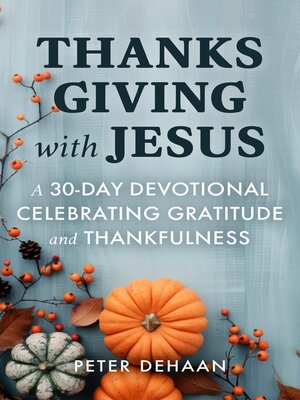 cover image of Thanksgiving with Jesus